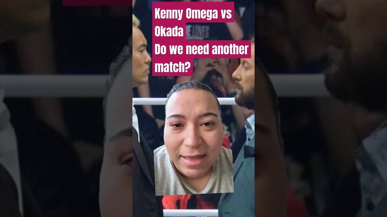 #aewdynamite Omega vs Okada #5? Do we need another match? #wembley #aew #wwe #theelite #kennyomega