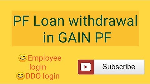 PF Loan in GAINPF