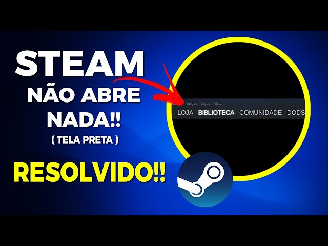 Steam não abre? Veja como resolver o problema no PC