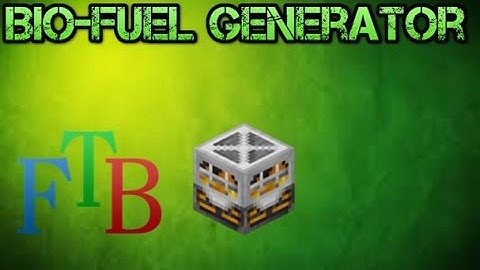 ftb tutorials: biofuel generator