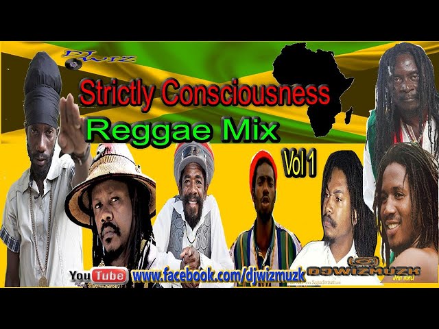 STRICTLY CONSCIOUSNESS REGGAE MIX Vol 1; Clean Reggae; 90's Conscious Reggae class=
