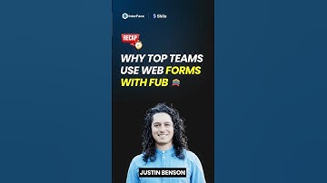 Justin Benson on Why Top Teams use Web Forms with Follow Up Boss #followupboss #fub