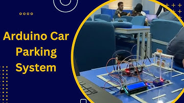 Car Parking System | Car Parking System Using Arduino | Arduino Smart Parking System