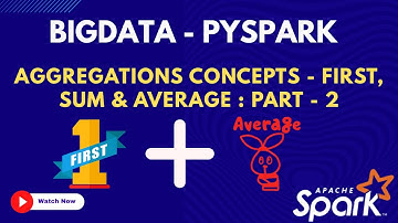 62. Aggregation - First, sum, average