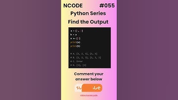 NCODE #055 | Find the Output | Comment your Answer Below | #coding #pythondaily #python #mcqsquiz