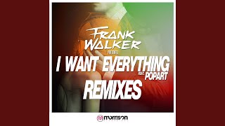 I Want Everything (Adam White Remix)