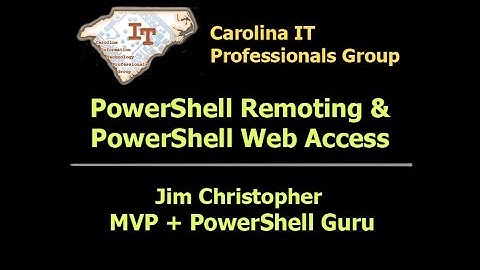 October 2014 -  PowerShell Remoting & PowerShell Web Access