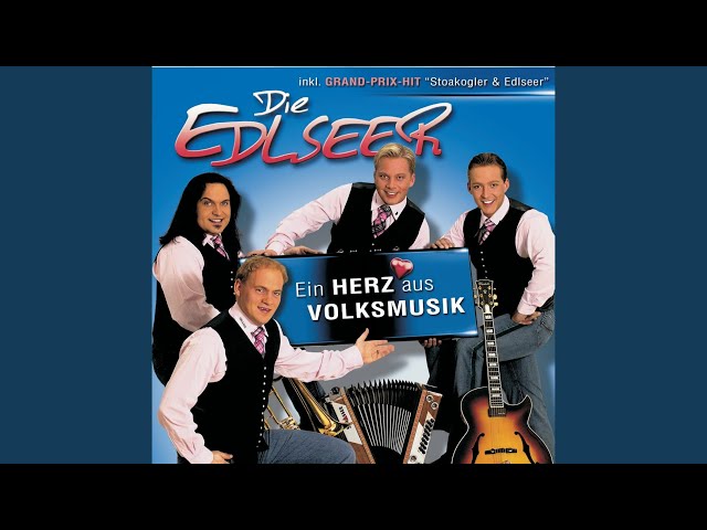 Die Edlseer - Ein Herz Aus Volksmusik