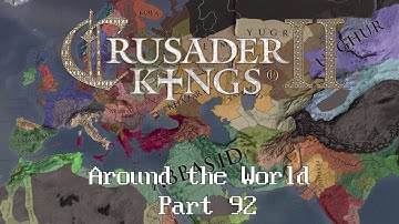 Crusader Kings 2: Around the World (Part 92)