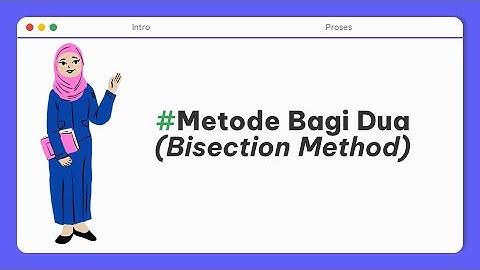 Metode Bagi Dua pada Metode Numerik