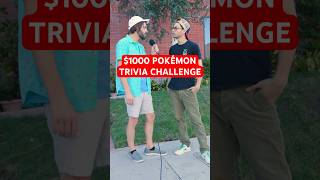$1000 Pokémon Trivia Challenge!!! #shorts #pokemon #challenge #trivia