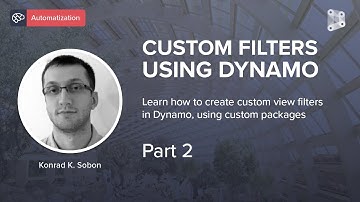 Create Custom View Filters using Dynamo - Part 2