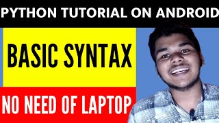 Write Your First Program In Python | Python Basics In Hindi | Learn Python On Android for beginners