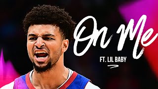Jamal Murray Mix - &quot;On Me&quot;  - Ft. Lil Baby - HD - 2020 (All-Star Hype)