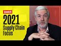 2021 Supply Chain Focus & Beyond - 3 Key Areas You Need to Focus On