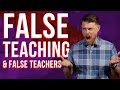 False Teaching and False Teachers