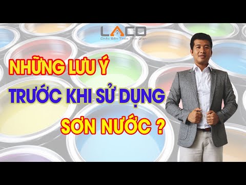 Video [CHỦ NHÀ NÊN XEM] Những Lưu Ý Trước Khi Sử Dụng Sơn... - youtube