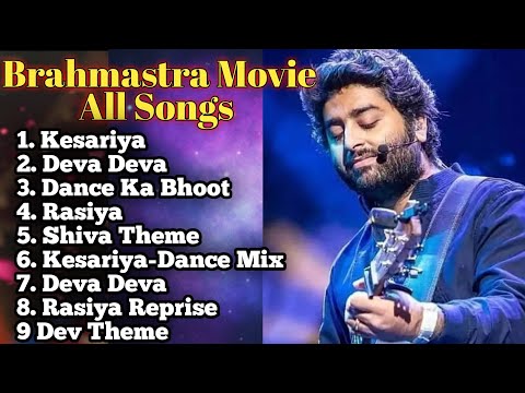 Brahmastra Movie All Songs Deva Deva Kesariya Arijit Pritam Arijit Sing UCS Music