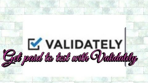 Validately get paid to test