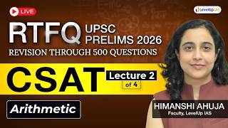 🔴RTFQ Day 2: CSAT - Arithmetic | Revision Through 500 Questions | UPSC Prelims 2026