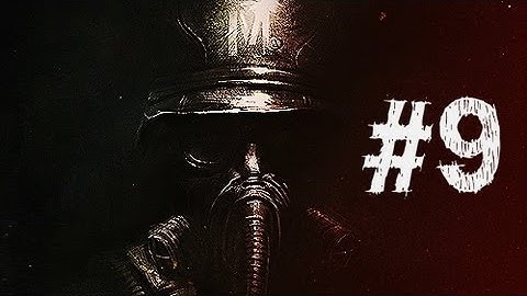 Metro Last Light Walkthrough Part 9 HD Gameplay - Frightening Jump Scare