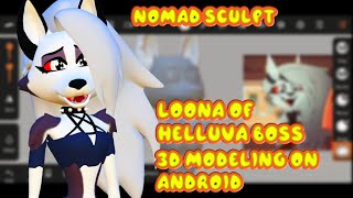 HOW TO MAKE 3D MODEL LOONA OF HEIIUVA BOSS. СДЕЛАЛ 3Д МОДЕЛЬ ЛУНИ ИЗ АДСКОГО БОССА. Nomad sculpt