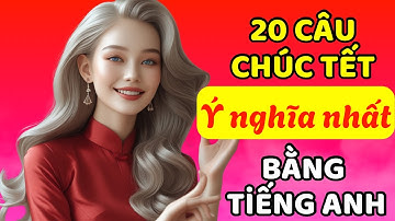 🧧Học tiếng Anh qua những câu chúc tết ý nghĩa - Chúc tết bằng tiếng Anh - Tiếng Anh chúc tết🎊🎉🎍