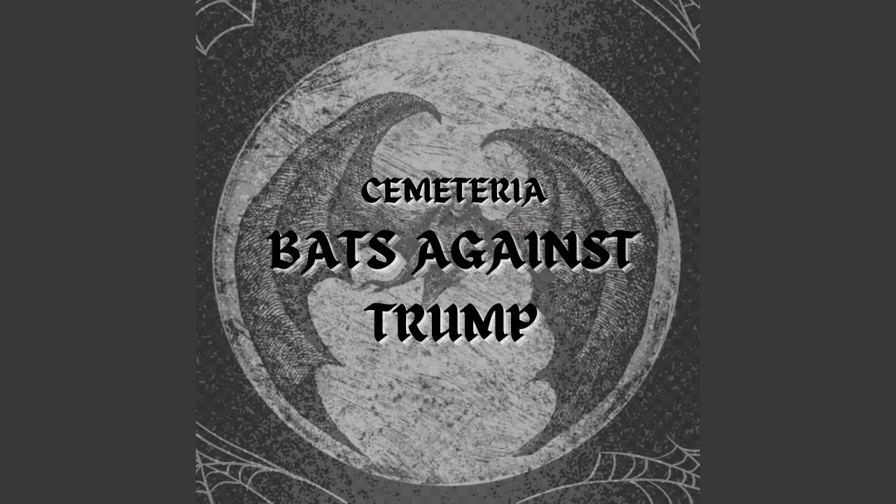 Bats Against Trump (B.A.T.)