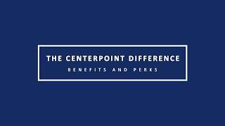 CenterPoint Spotlight: Benefits and Perks