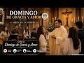 🙏 Domingo Día del Señor, Jesús en Ti Confío ❤️ Cantos Eucarísticos: Domingo de Gracia y Amor
