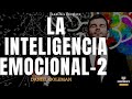 LA INTELIGENCIA EMOCIONAL Daniel Goleman (Desarrollo humano | Salvador Mingo) - Análisis Libros - 2