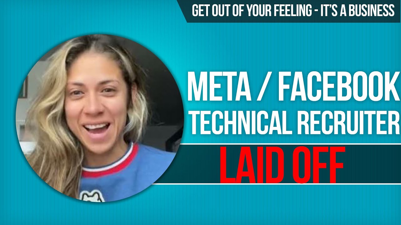 Technology Layoffs in a Recession. Meta & Facebook Company Lays Off Technical Recruiter.