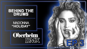 Behind The Drums Ep 03 - Madonna "Holiday" Oberheim DMX
