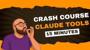 The 15-Minute Claude Tools Crash Course