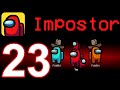 Among Us - Gameplay Walkthrough Part 23 - 3 Impostors with Pet (iOS, Android)