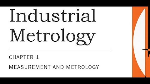 Chapter 1 Measurement and Metrology