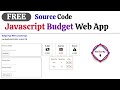 Create Javascript Budget App With HTML CSS Localstorage & FREE Source Code By NonTechBg |