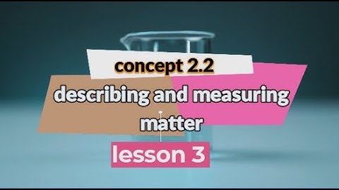 concept 2.2 ( describing and measuring matter) lesson 3 science grade 5 first term/علوم لغات 5بتدائي