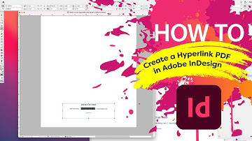 How to create an Interactive Hyperlink PDF in Adobe® InDesign®