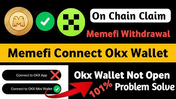 Memefi OnChain Claim Okx Wallet Withdrawal | Okx Mini Wallet Not Open Problem
