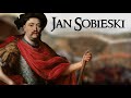 Jan Sobieski: The Polish King Who Saved Europe