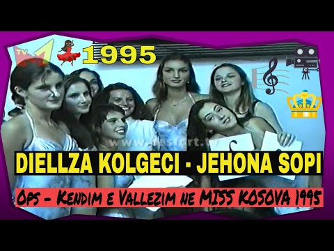 Diellza Kolgeci & Jehona Sopi kur vallezonin ne Miss Kosova 1995