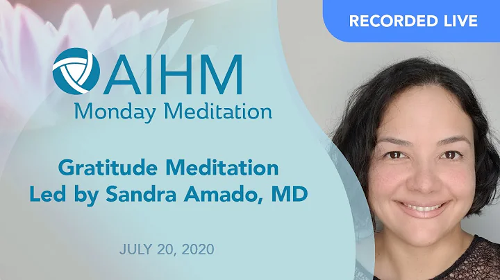 AIHM Monday Meditation | Sandra Amado, MD