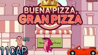 Buena pizza Gran pizza (cap 11)