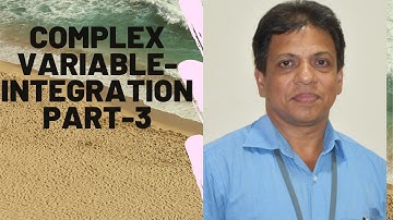 Complex  Variable- Integration |Complex functions | PART-3 | MAT-201 |KTU-2019 SYLLABUS I SEM-S3