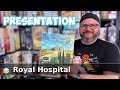 Royal hospital  prsentation du jeu