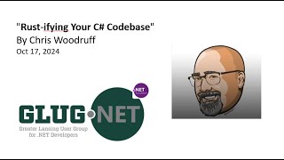 Famous "Rust-ifying Your C# Codebase" with Chris Woodruff Net Worth