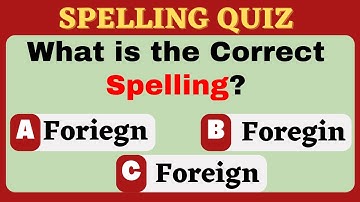 Spelling Quiz - Test your Spelling Abilities with this Quiz (Part 2)