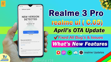 Realme 3 Pro New Realme Ui (C.05 April) Update | Whats