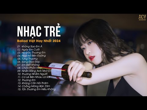 Nhạc Trẻ Ballad Việt Hay Nhất 2024 | Lk Nhạc Trẻ Mới Gây Nghiện | Nhạc Việt Hot Nhất Hiện Nay